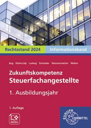 Zukunftskompetenz Steuerfachangestellte 1. Ausbildungsjahr. Informationsband de Manfred Bug