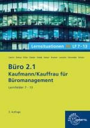 Büro 2.1, Lernsituationen XL, Lernfelder 7 - 13 de Stephanie Hidde