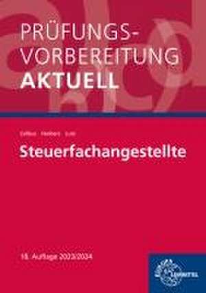 Prüfungsvorbereitung aktuell - Steuerfachangestellte de Gerhard Colbus