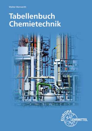 Tabellenbuch Chemietechnik de Walter Bierwerth