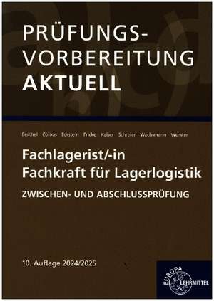 Prüfungsvorbereitung aktuell - Fachlagerist/-in Fachkraft für Lagerlogistik de Jonina Berthel