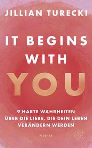 It Begins With You de Jillian Turecki