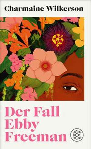 Der Fall Ebby Freeman de Charmaine Wilkerson
