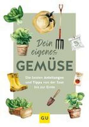 Dein eigenes Gemüse de Christel Rupp