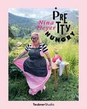 Pretty Hungry de Nina Meyer