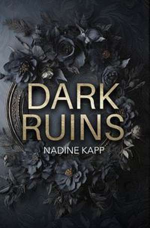 Dark Ruins de Nadine Kapp