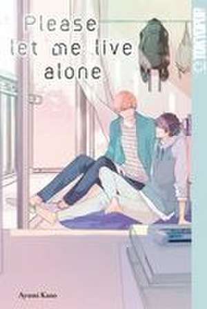 Please let me live alone de Ayumi Kano