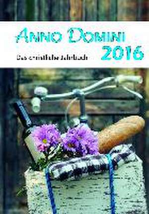 Anno Domini 2016 de Robert Huefner