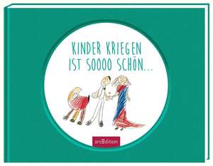 Kinderkriegen ist sooo schön de Jan Kuhl