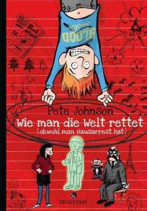 Wie man die Welt rettet de Pete Johnson