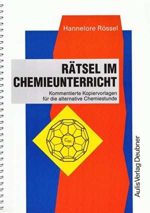 Rätsel im Chemieunterricht de Hannelore Rössel