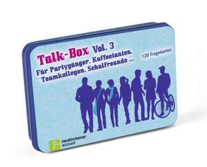 Talk-Box Vol. 3 - Für Partygänger, Kaffeetanten, Teamkollegen, Schulfreunde ... de Claudia Filker