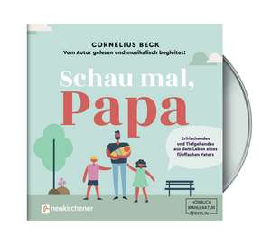 Schau mal, Papa de Cornelius Beck