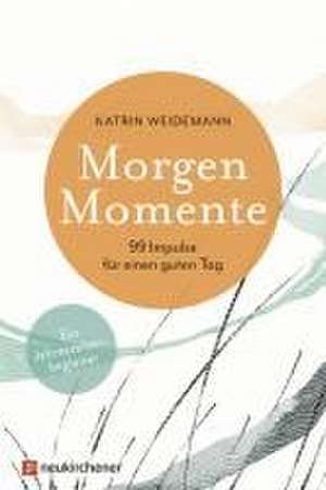 Morgen-Momente de Katrin Weidemann