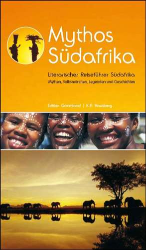 Mythos Südafrika de Klaus-Peter Hausberg