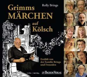 Grimms Märchen auf Kölsch de Rolly Brings