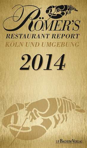 Römer's Restaurant Report 2014 de Joachim Römer