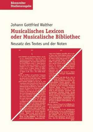 Musikalisches Lexikon oder musikalische Bibliothek. Studienausgabe de Friederike Ramm