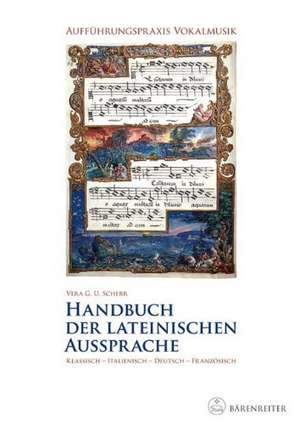 Handbuch der lateinischen Aussprache de Vera U. G. Scherr