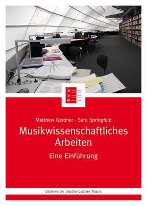 Musikwissenschaftliches Arbeiten de Matthew Gardner