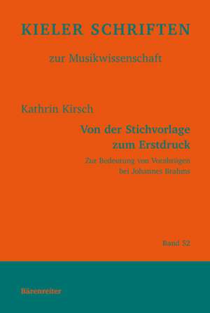 Von der Stichvorlage zum Erstdruck de Kathrin Kirsch