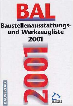 Baustellenausstattungs- und Werkzeugliste ( BAL) 2001