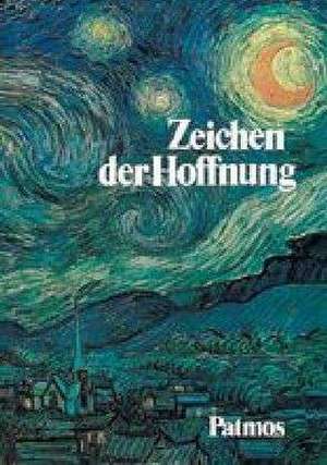 Religion Sekundarstufe I. Zeichen der Hoffnung. Neuausgabe. Gymnasium / Realschule. RSR de Werner Trutwin