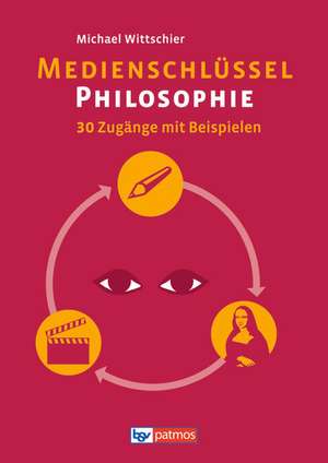 Medienschlüssel Philosophie de Michael Wittschier