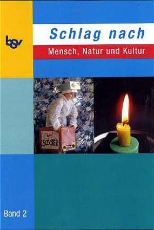 Schlag nach - Mensch, Natur und Kultur 3/4. Band 2 de Werner G. Mayer