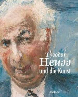 Theodor Heuss und die Kunst de Stefan Borchardt