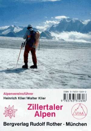 Zillertaler Alpen de Walter Klier