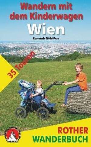 Wandern mit dem Kinderwagen Wien de Rosemarie Stöckl-Pexa