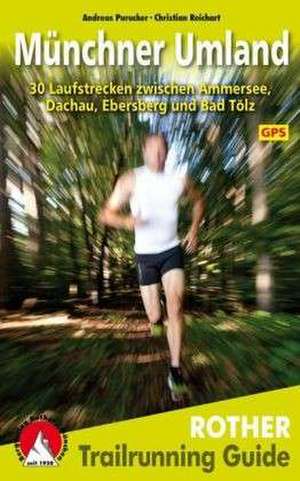 Trailrunning Guide Münchner Umland de Andreas Purucker