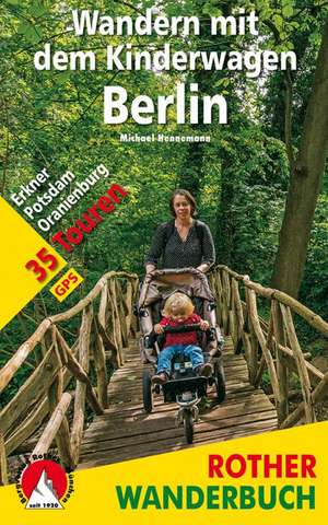 Wandern mit dem Kinderwagen Berlin de Michael Hennemann