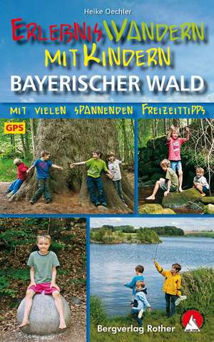 ErlebnisWandern mit Kindern Bayerischer Wald de Heike Oechler