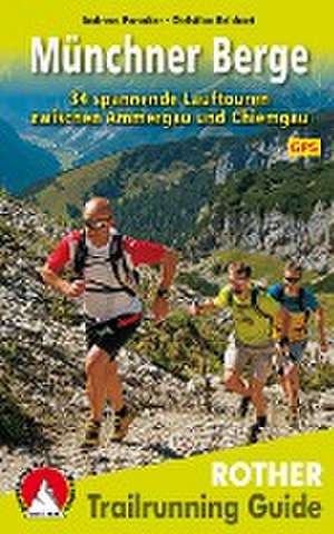 Trailrunning Guide Münchner Berge de Andreas Purucker