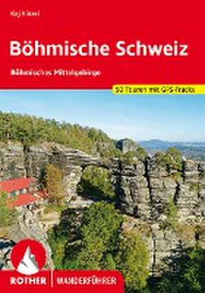 Böhmische Schweiz de Kaj Kinzel