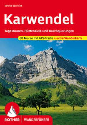 ROTHER Wanderführer Karwendel de Edwin Schmitt