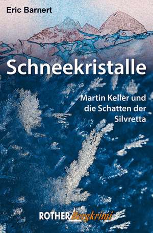 Schneekristalle de Eric Barnert