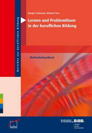 Lernen und Problemlösen in der beruflichen Bildung de Margit Frackmann