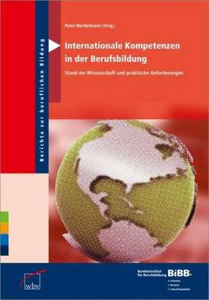 Internationale Kompetenzen in der Berufsbildung de Peter Wordelmann