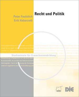 Recht und Politik de Peter Faulstich