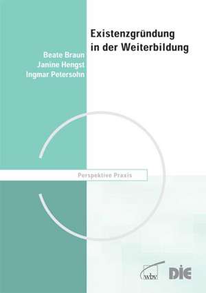 Existenzgründung in der Weiterbildung de Beate Braun