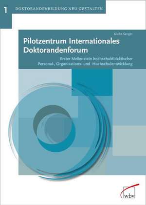 Pilotzentrum Internationales Doktorandenforum de Ulrike Senger