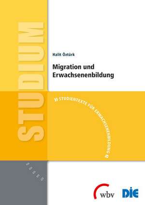 Migration und Erwachsenenbildung de Halit Öztürk