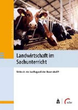 Landwirtschaft im Sachunterricht de Katja Schneider