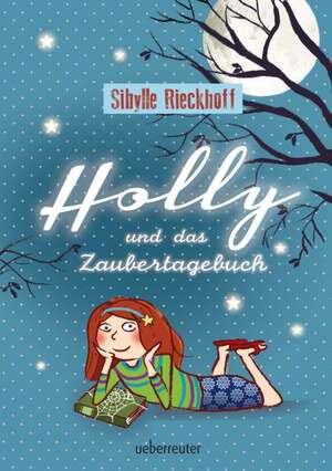 Holly und das Zaubertagebuch de Sibylle Rieckhoff