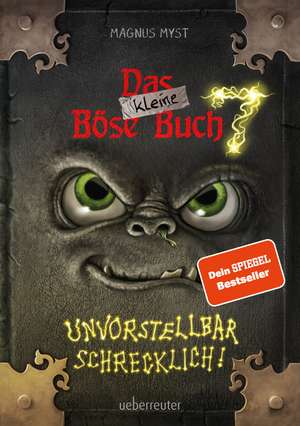 Das kleine Böse Buch 7: Interaktiver Lesespaß ab 8 Jahren vom Spiegel-Bestseller-Autor! (Das kleine Böse Buch, Bd. 7) de Magnus Myst