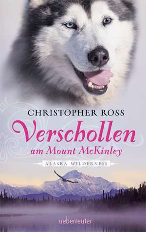 Verschollen am Mount McKinley de Christopher Ross