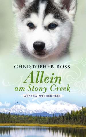 Allein am Stony Creek de Christopher Ross